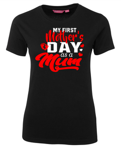 My First Mothers Day Tee