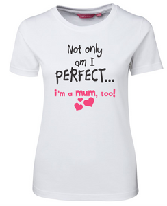 Perfect Mum Tee