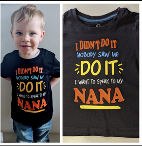 I didn't do it - Nana tee