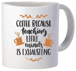 Teaching Exhausting Mug