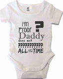 Proof Daddy Romper Designs (Custom Printed)